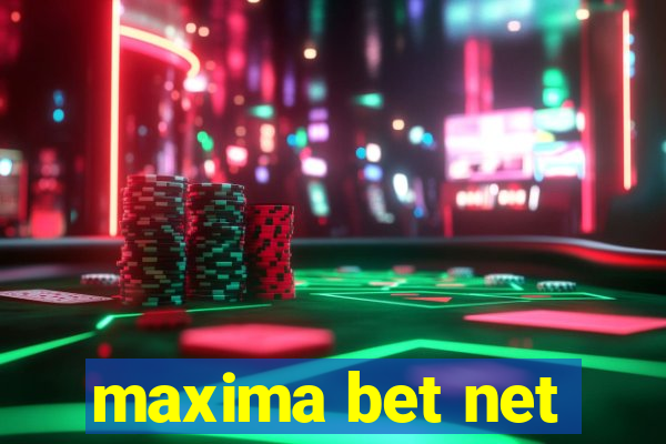 maxima bet net